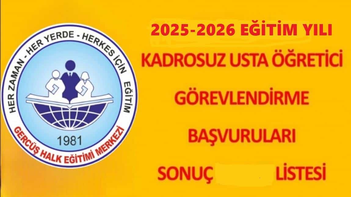 2025-2026 EĞİTİM ÖĞRETİM YILI USTA ÖĞRETİCİ BAŞVURULARI KESİN LİSTE İLANI